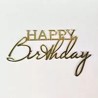 Зеркальный акриловый топпер "Happy Birthday",  золото 135*80мм